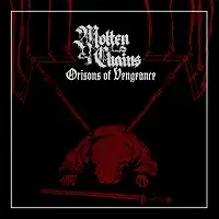 Molten Chains - Orisons of Vengeance album cover