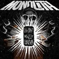 Monolith - Against The Wall Of Forever album cover