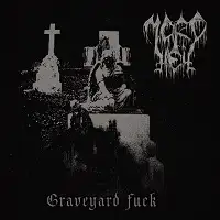 Mordhell - Graveyard Fuck album cover