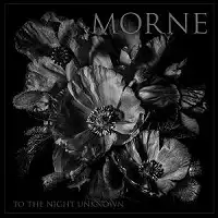 Morne - To The Night Unknown album cover