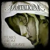 Mortalicum - Tears From The Grave album cover