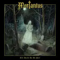 Mortanius - Till Death Do Us Part album cover