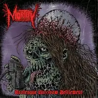 Mortify - Grotesque Buzzsaw Defilement album cover