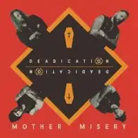 Mother Misery - Deadication album cover