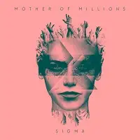 Mother of Millions - Sigma album cover