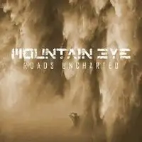 Mountain Eye - Roads Uncharted album cover