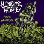 Municipal Waste - Massive Aggressive album cover