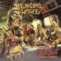 Municipal Waste - The Fatal Feast album cover