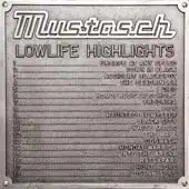 Mustasch - Lowlife Highlights album cover