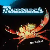 Mustasch - Parasite! album cover