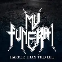 My Funeral - Harder Than This Life album cover