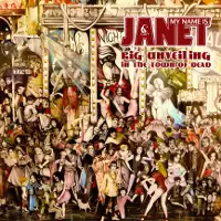 My Name Is Janet - Big Unveiling In The Town Of Dead album cover