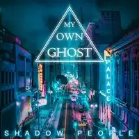 My Own Ghost - Shadow People album cover