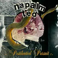 Napalm Ted - Pestilential Pursuit album cover