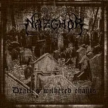 Nazghor - Death's Withered Chants album cover