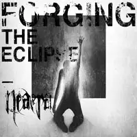 Neaera - Forging The Eclipse album cover