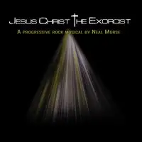 Neal Morse - Jesus Christ the Exorcist album cover