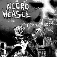 Necro Weasel - Feel the Speed album cover