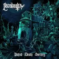 Necrowretch - Putrid Death Sorcery album cover