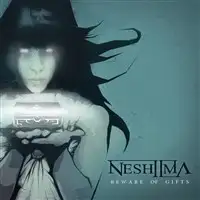 Neshiima - Beware of Gifts album cover