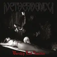 Nethermancy - Worship Evil Sacrifice album cover