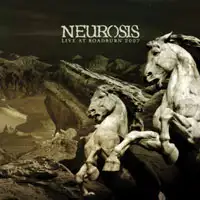 Neurosis - Live At Roadburn 2007 album cover