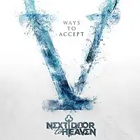 Next Door to Heaven - V Ways To Accept album cover