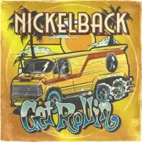 Nickelback - Get Rollin' album cover