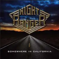 Night Ranger - Somewhere in California album cover