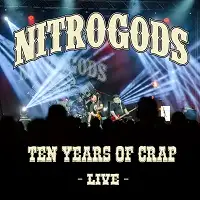 NitroGods - Ten Years of Crap album cover