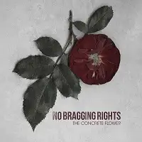No Bragging Rights - The Concrete Flower album cover