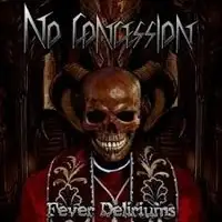 No Concession - Fever Deliriums album cover