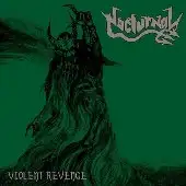 Nocturnal - Violent Revenge album cover