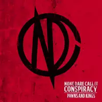 None Dare Call It Conspiracy - Pawns and Kings album cover