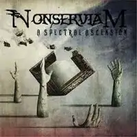 Nonserviam - A Spectral Ascension album cover