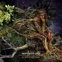 Northern Oak - Of Roots and Flesh album cover