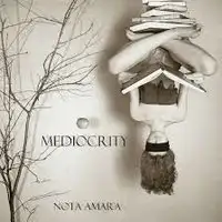 Nota Amara - Mediocrity album cover