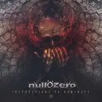 Null 'O' Zero - Instructions to Dominate album cover