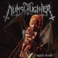 Nunslaughter - Angelic Dread album cover