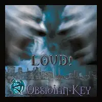 Obsidian Key - Loud album cover