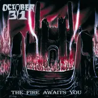 October 31 - The Fire Awaits You (Reissue) album cover