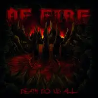 Of Fire - Death To Us All album cover