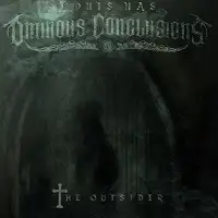 Ominous Conclusions - The Outsider album cover