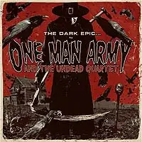 One Man Army And The Undead Quartet - The Dark Epic album cover