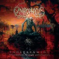 Onirophagus - Endarkenment (Illumination Through Putrefaction) album cover