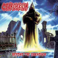 Opprobrium - Beyond The Unknown (Reissue) album cover