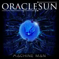 Oracle Sun - Machine Man album cover