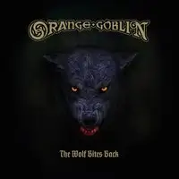 Orange Goblin - The Wolf Bites Back album cover