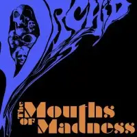 Orchid - The Mouths Of Madness album cover