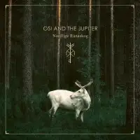 Osi And The Jupiter - Nordlige Rúnaskog album cover